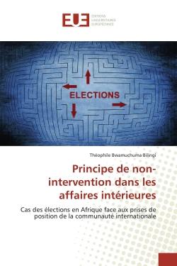 Principe de non-intervention dans les affaires intérieures : Cas des élections en Afrique face aux prises de position de la communauté internationale