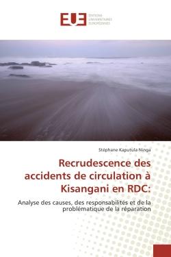 Recrudescence des accidents de circulation A Kisangani en RDC: : Analyse des causes, des responsabilites et de la Problematique de la reparation