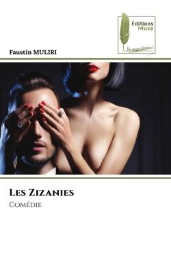 Les Zizanies : Comédie