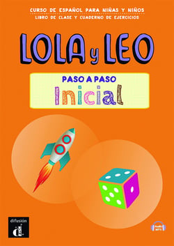 Lola y Leo Inicial : Livre + cahier