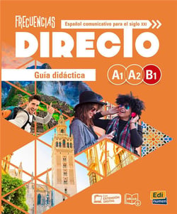 Frecuencias : directo - espagnol - guía didáctica - A1>B1