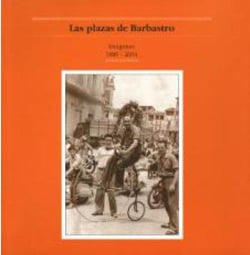 Las plazas de barbastro - imágenes 1880-2004