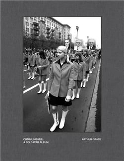 Arthur Grace : communism(s) - a cold war album