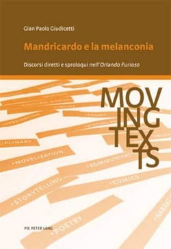 Mandricardo e la melanconia : discorsi diretti e sproloqui nell' Orlando Furioso