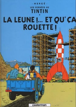 Les aventures de Tintin : coffret vol.16 : l'Tintin et la leune : la leune !... et qu'ça rouette ! - n'on a piâné su' la leune