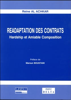 RÉADAPTATION DES CONTRATS. HARDSHIP ET AMIABLE COMPOSITION
