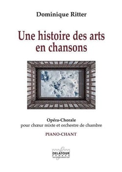Une histoire des arts en chansons (PIANO-CHANT)
