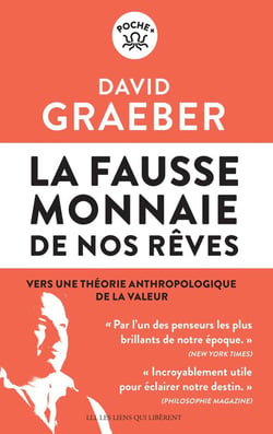 La fausse monnaie de nos rêves : vers une théorie anthropologique de la valeur