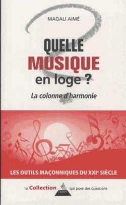 Quelle musique en loge ? la colonne d'harmonie