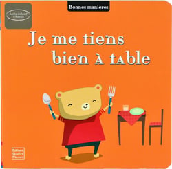 Je me tiens bien à table