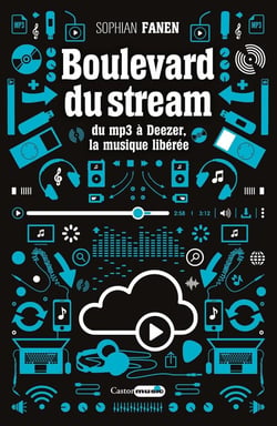 Boulevard du stream - du mp3 à Deezer, la musique libérée