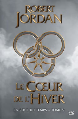 La roue du temps Tome 9 : le coeur de l'hiver