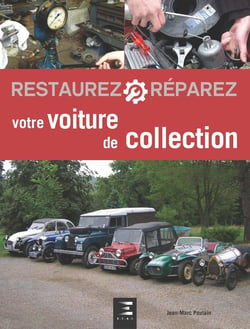 Restaurez & réparez : votre voiture de collection (2e édition)