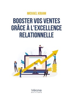 Booster vos ventes grâce à l'excellence relationnelle