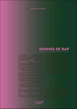Femmes de rap : Leur parcours, leur paroie et ce qu'elles m'ont transmis