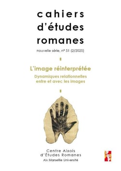 Cahiers d'études romanes n.51 : L'image réinterprétée : Dynamiques relationnelles entre et avec les images