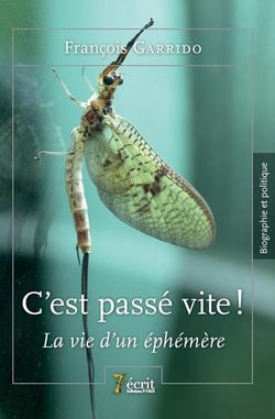 C'est passé vite ! la vie d'un éphémère !