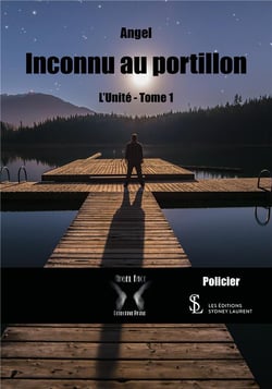 Inconnu au portillon : l'unite - tome 1