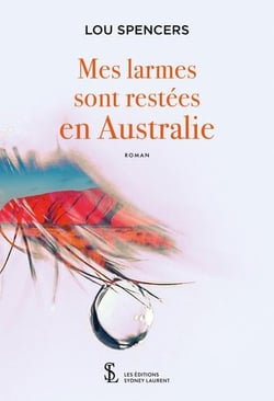 Mes larmes sont restees en australie