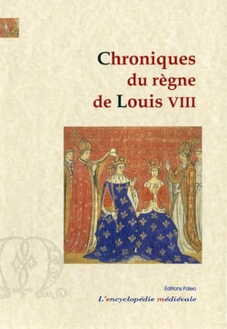 CHRONIQUES DE REGNE DE LOUIS VIII (1223-1226)