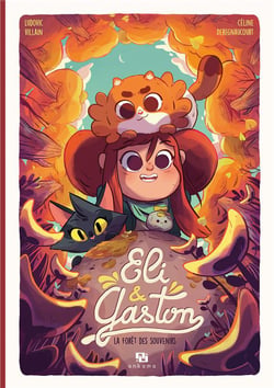 Eli & Gaston Tome 2 - la forêt des souvenirs