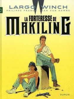Largo Winch Tome 7 : la forteresse de Makiling