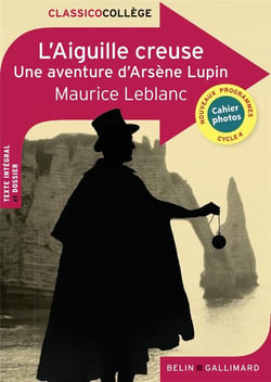 L'aiguille creuse : une aventure d'Arsène Lupin