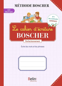 Le cahier d'écriture Boscher : Perfectionnement, CE1