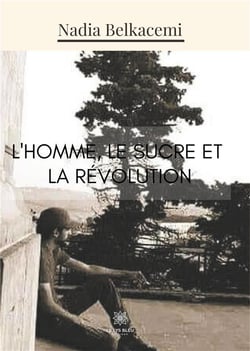 L'homme, le sucre et la révolution