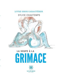 La soupe à la grimace