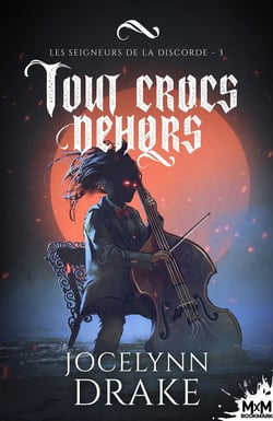 Les seigneurs de la discorde Tome 3 : Tout crocs dehors