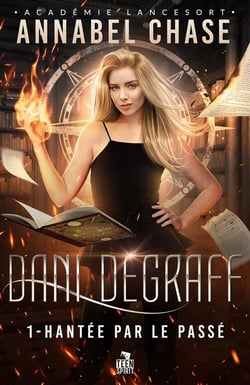 Hantée par le passé : Dani Degraff, T1