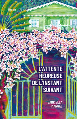 L'Attente heureuse de l'instant suivant