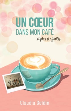Un coeur dans mon café, et plus si affinités