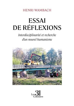 Essai de réflexions - Interdisciplinarité et recherche d'un nouvel humanisme