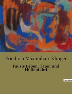 Fausts Leben, Taten und Hollenfahrt