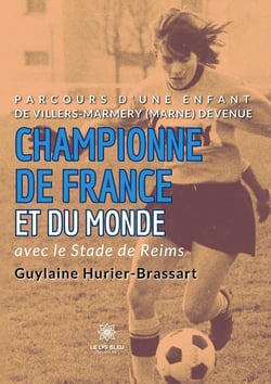 Parcours d'une enfant de Villers-Marmery (Marne) devenue championne de France