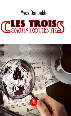 Les trois complotistes
