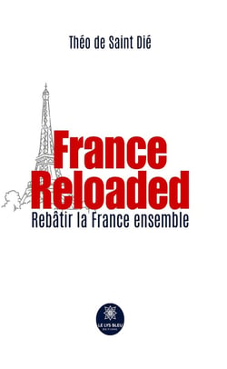 France Reloaded : Rebâtir la France ensemble