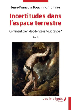 Incertitudes dans l'espace terrestre : Comment bien décider sans tout savoir ?