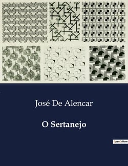 O Sertanejo : Impressões de um Sertanejo na Capital