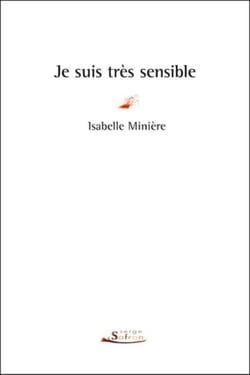 Je suis très sensible