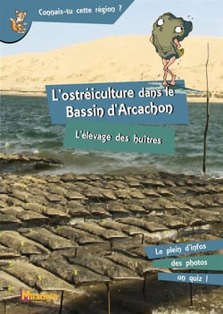 L'ostreiculture dans le bassin d'arcachon - l'élevage des huîtres