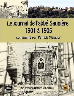 Le journal de l'abbé Saunière 1901 à 1905 : commenté par Patrick Mensior
