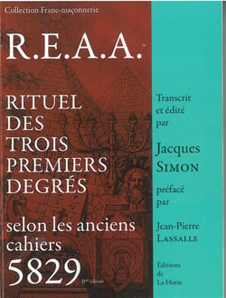 R.E.A.A : RITUEL DES TOIS PREMIERS DEGRES SELON LES ANCIENS CAHIERS 5829