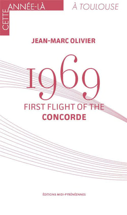 1969 - First Flight of The Concorde