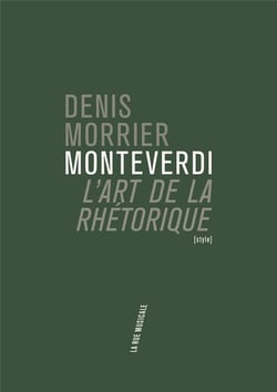 Monteverdi - l'art de la rhétorique