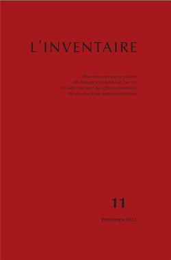 L'inventaire n.11 : pour tous ceux qui ne veulent ni déléguer la conduite de leur vie, ni céder