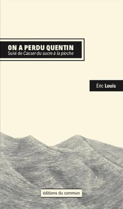 On a perdu Quentin - casser du sucre à la pioche