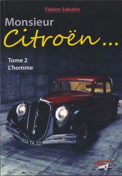 Monsieur Citroën Tome 2 - l'homme